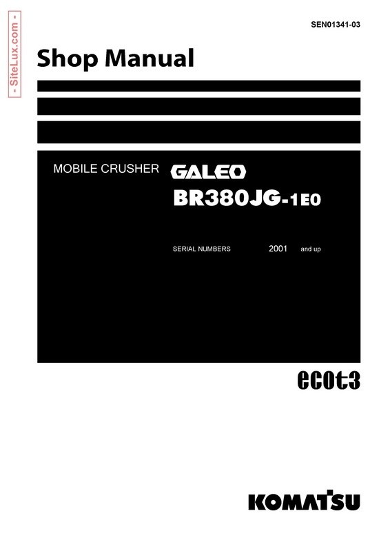 Komatsu BR380JG-1E0 Galeo Mobile Crusher Shop Manual - SEN01341-03