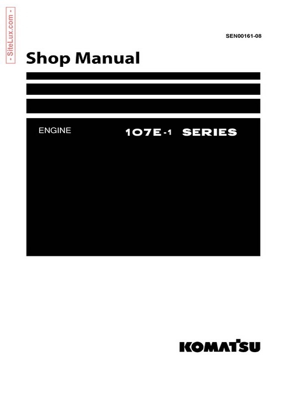 Komatsu 107E-1 Diesel Series Engine Shop Manual - SEN00161-08