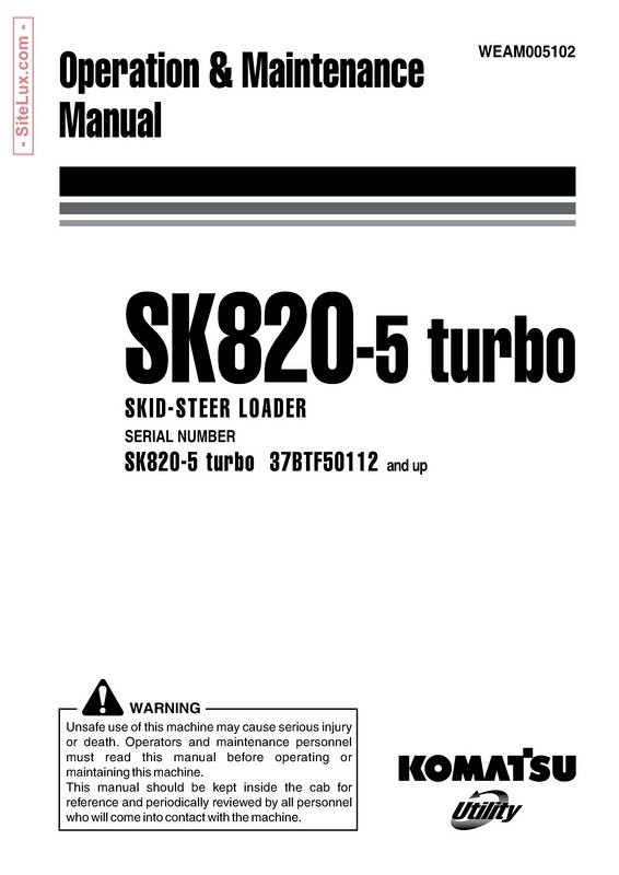 Komatsu SK820-5 turbo Skid-Steer Loader Operation & Maintenance Manual - WEAM005102