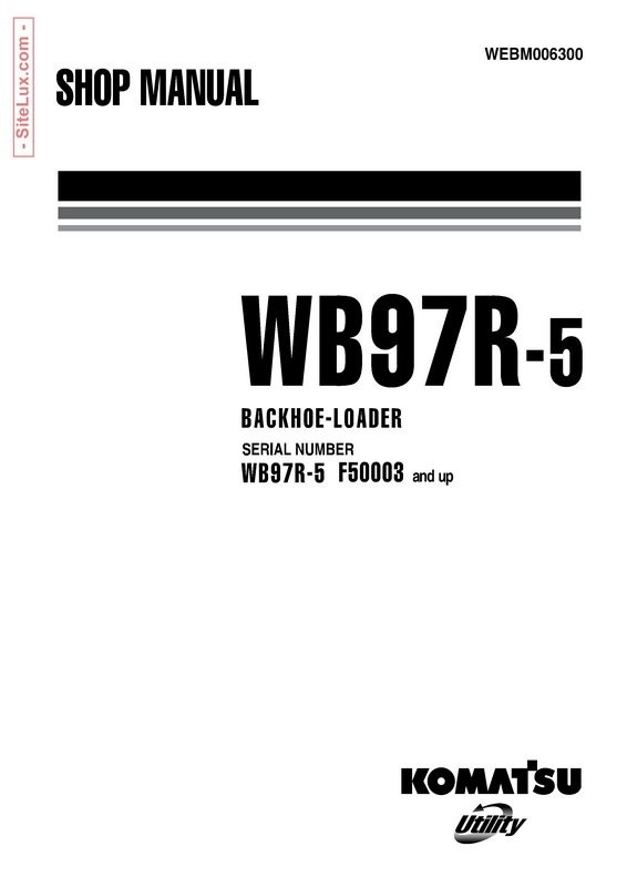 Komatsu WB97R-5 Backhoe Loader Shop Manual - WEBM006300