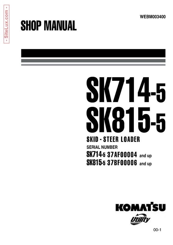 Komatsu SK714-5, SK815-5 Skid-Steer Loader Shop Manual - WEBM003400