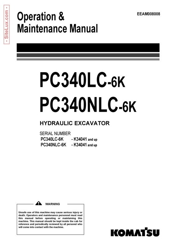 Komatsu PC340LC-6K, PC340NLC-6K Hydraulic Excavator (K34041 and up) OM Manual - EEAM008008