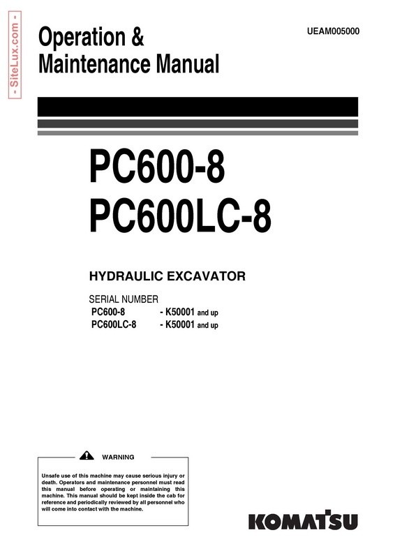 Komatsu PC600-8, PC600LC-8 Hydraulic Excavator (K50001 and up) OM Manual - UEAM005000