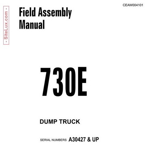 Komatsu 730E Dump Truck Field Assembly Instruction Manual - CEAW004101