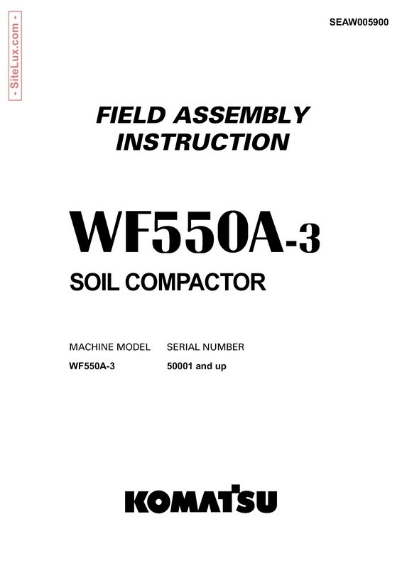 Komatsu WF550A-3 Trash Compactor Field Assembly Instruction - (SEAW005900)