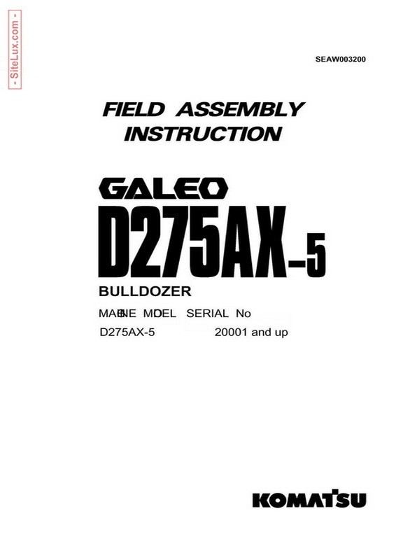Komatsu D275AX-5 Galeo Bulldozer (20001 and up) Field Assembly Instruction - SEAW003200