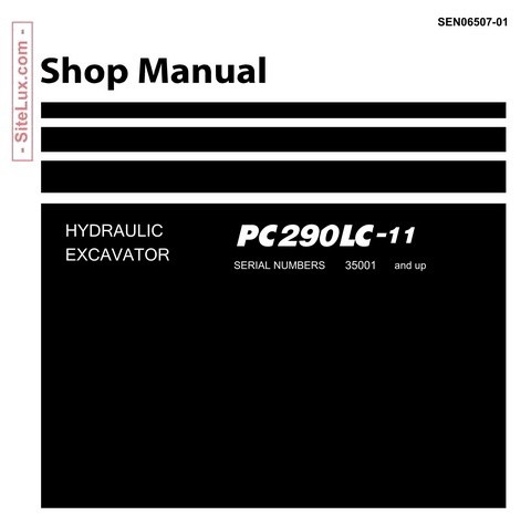 Komatsu PC290LC-11 Hydraulic Excavator (35001 and up) Shop Manual - SEN06507-01