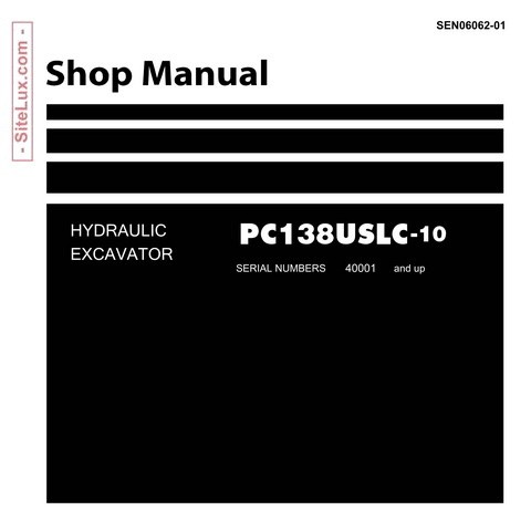 Komatsu PC138USLC-10 Hydraulic Excavator (40001 and up) Shop Manual - SEN06062-01
