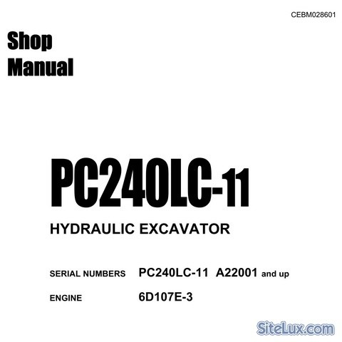 Komatsu PC240LC-11 Hydraulic Excavator (A22001 and up) Shop Manual - CEBM028601