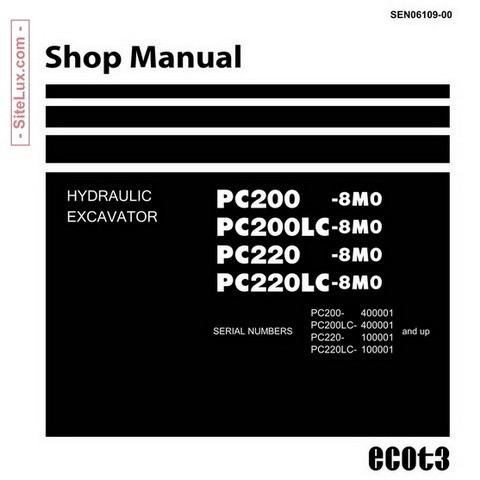 Komatsu PC200-8M0, PC200LC-8M0, PC220-8M0, PC220LC-8M0 Hydraulic Excavator Shop Manual - SEN06109-00