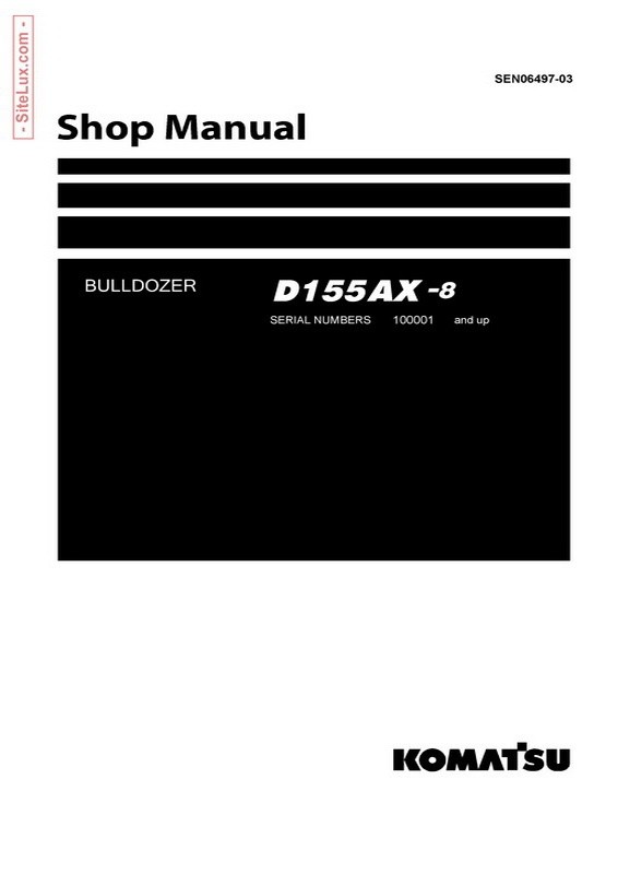 Komatsu D155AX-8 Bulldozer (100001 and up) Shop Manual - SEN06497-03