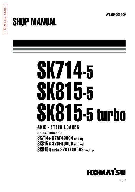 Komatsu SK714-5, SK815-5 & SK815-5 turbo Skid-Steer Loader Shop Manual - WEBM005600