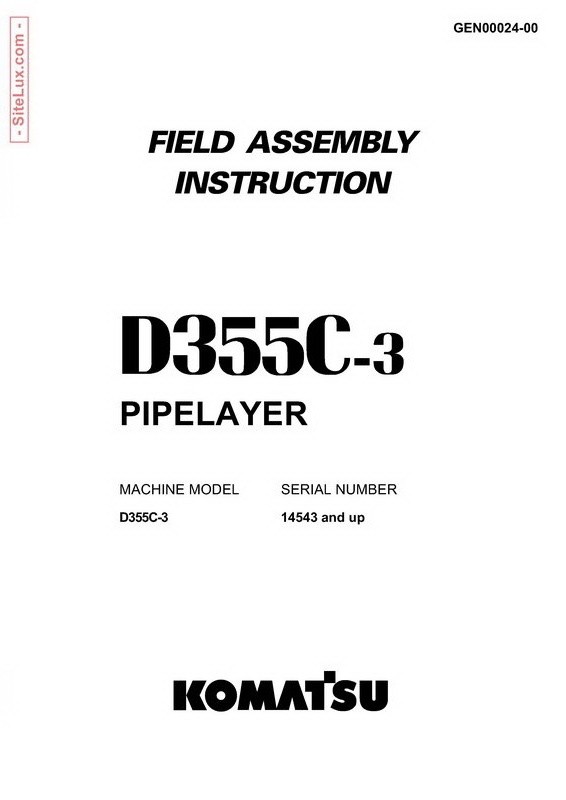 Komatsu D355C-3 Pipelayer Field Assembly Instruction - GEN00024-00