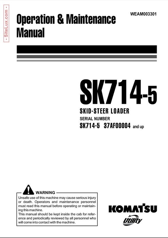 Komatsu SK714-5 Skid-Steer Loader Operation & Maintenance Manual - WEAM003300