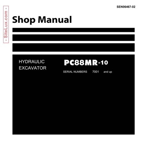 Komatsu PC88MR-10 Hydraulic Excavator (7001 and up) Shop Manual - SEN06467-02