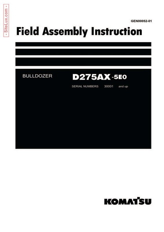 Komatsu D275AX-5EO Bulldozer (30001 and up) Field Assembly Instruction - GEN00052-01
