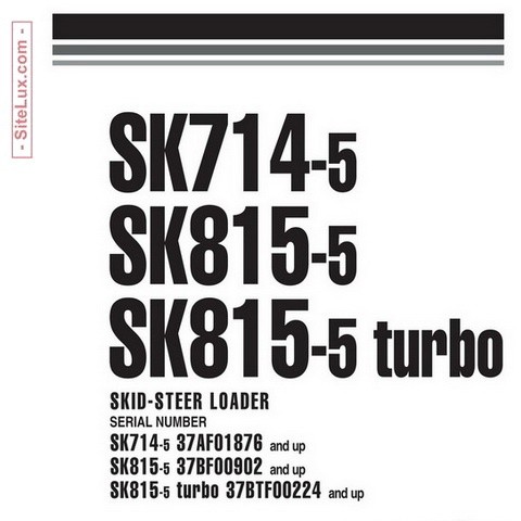 Komatsu SK714-5, SK815-5 & SK815-5 turbo Skid-Steer Loader Shop Manual - WEBM005501