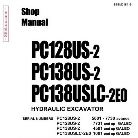 Komatsu PC128US-2, PC138US-2 & PC138USLC-2E0 Hydraulic Excavator Shop Manual - SEBM018419