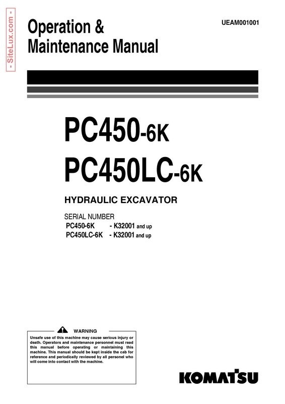 Komatsu PC450-6K, PC450LC-6K Hydraulic Excavator (K32001 and up) OM Manual - UEAM001001