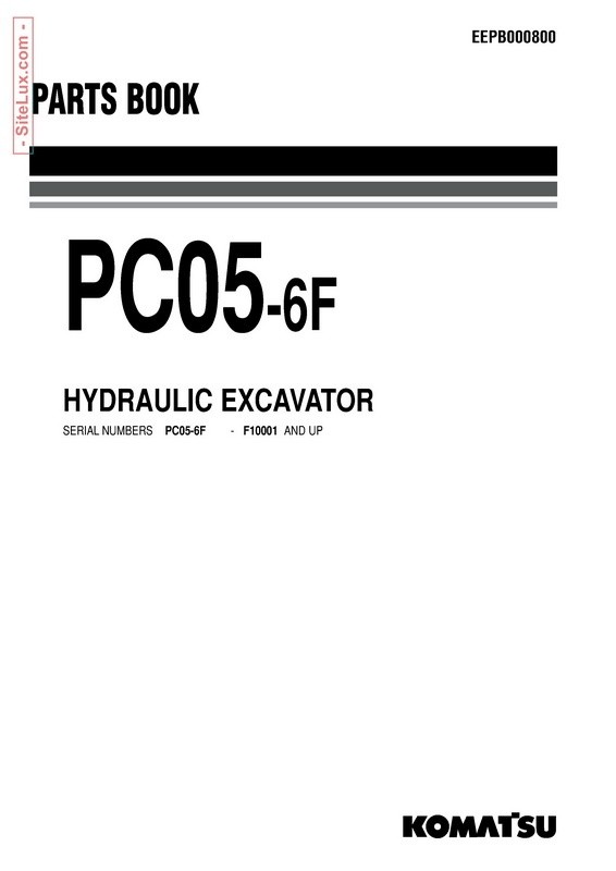 Komatsu PC05-6F Hydraulic Excavator (F10001 and up) Parts Book - EEPB000800