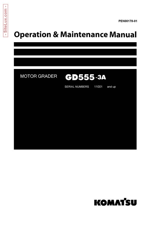 Komatsu GD555-3A Motor Grader Operation & Maintenance Manual - PEN00178-01