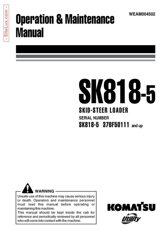 Komatsu SK818-5 Skid-Steer Loader Operation & Maintenance Manual - WEAM004502
