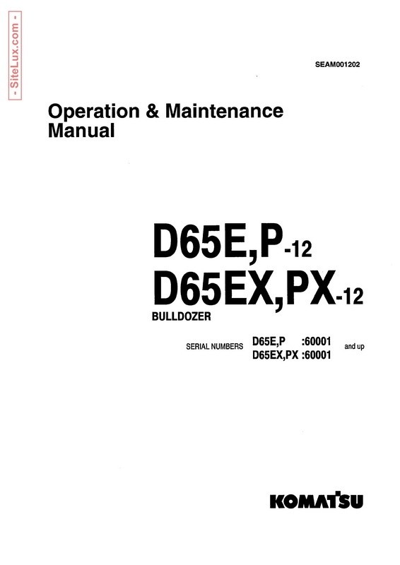 Komatsu D65E-12, D65P-12, D65EX-12, D65PX-12 Bulldozer Operation & Maintenance Manual - SEAM001202