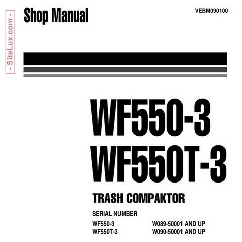 Komatsu WF550-3, WF550T-3 Trash Compactor Shop Manual - VEBM090100