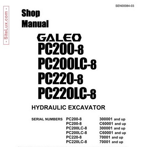 Komatsu PC200-8, PC200LC-8, PC220-8, PC220LC-8 Hydraulic Excavator Shop Manual - SEN00084-03