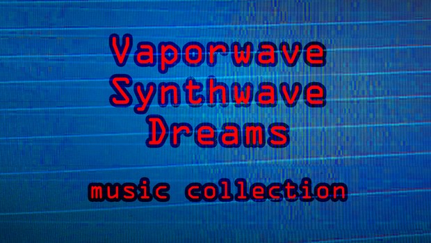 Vaporwave Synthwave Dream Music Collection (audio assets for lumberyard/unreal/unity/etc)