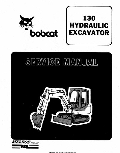 Bobcat 130 Hydraulic Excavator Workshop Service Repair Manual PDF