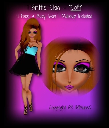 1 Brittle Soft Skin Texture