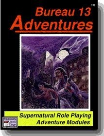 Bureau 13 Adventures
