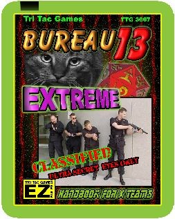 TTG#3667 Bureau 13 Extreme