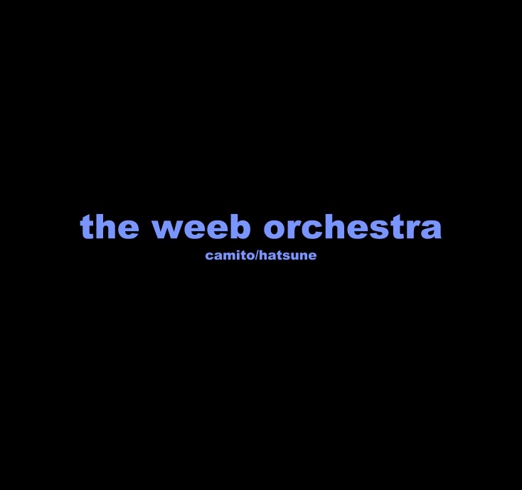 The Weeb Orchestra Full Album Camitohatsune