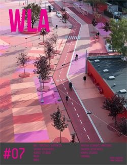 WLA 07 | Landscape Architecture Magazine