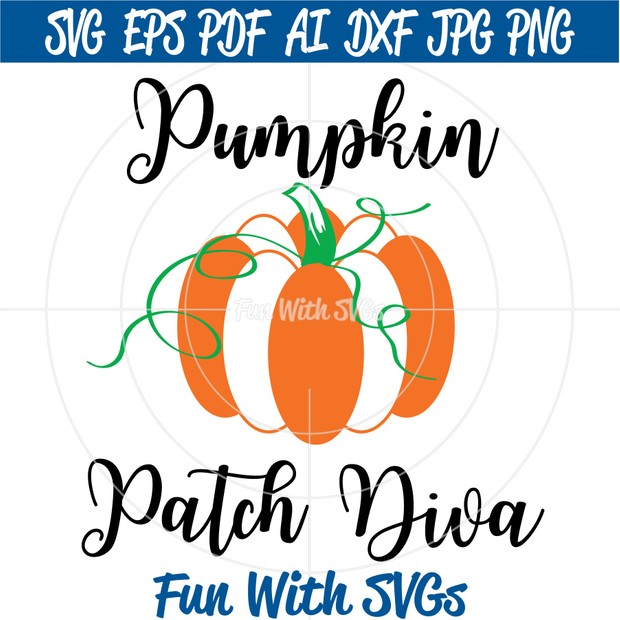 Pumpkin Patch Diva SVG File, SVG Files, Fall Decor, Cricut and Silhouette Files