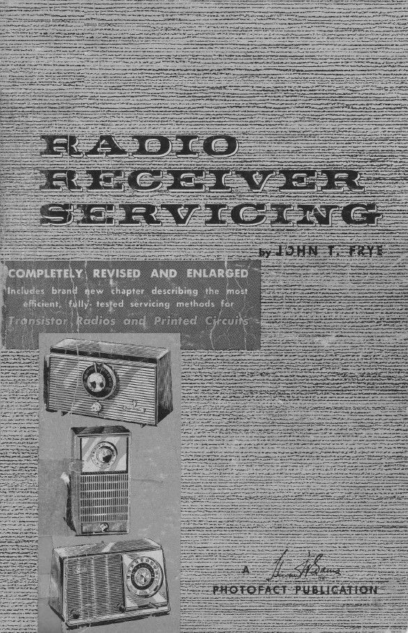 Radio Receiver Servicing - 1959 - Learn How to Service Your Antique Radio