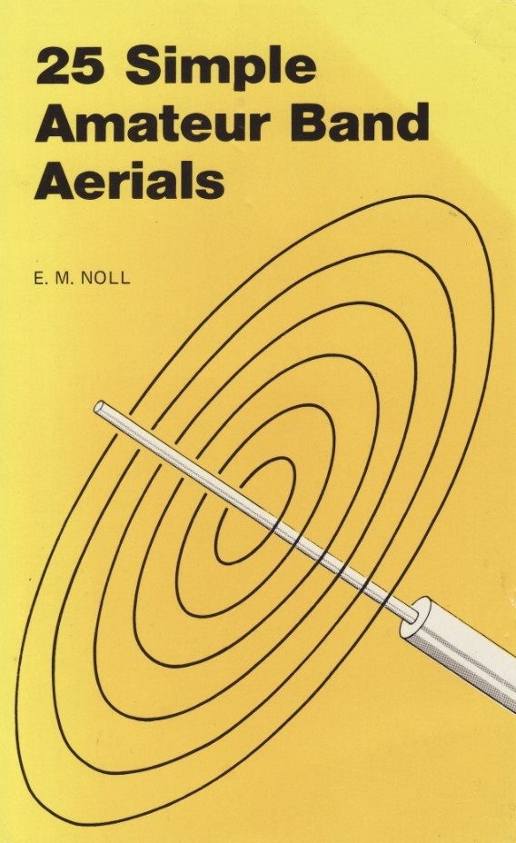 25 Simple Amateur Band Aerials by E.M. Noll - Radio Antenna Book
