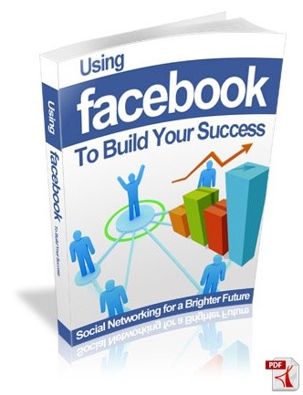 Using Facebook To Build Your Success - 