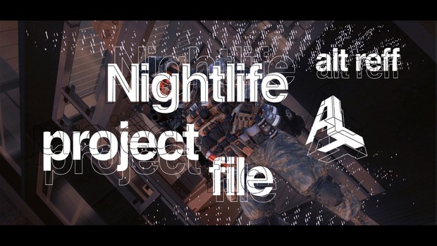 Nightlife (ft. alt reff)
