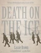 Death on the Ice (Cassie Brown, Harold Horwood) The Great Newfoundland Sealing Disaster of 1914