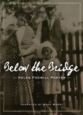 Below the Bridge (Helen Porter) unabridged memoir audiobook