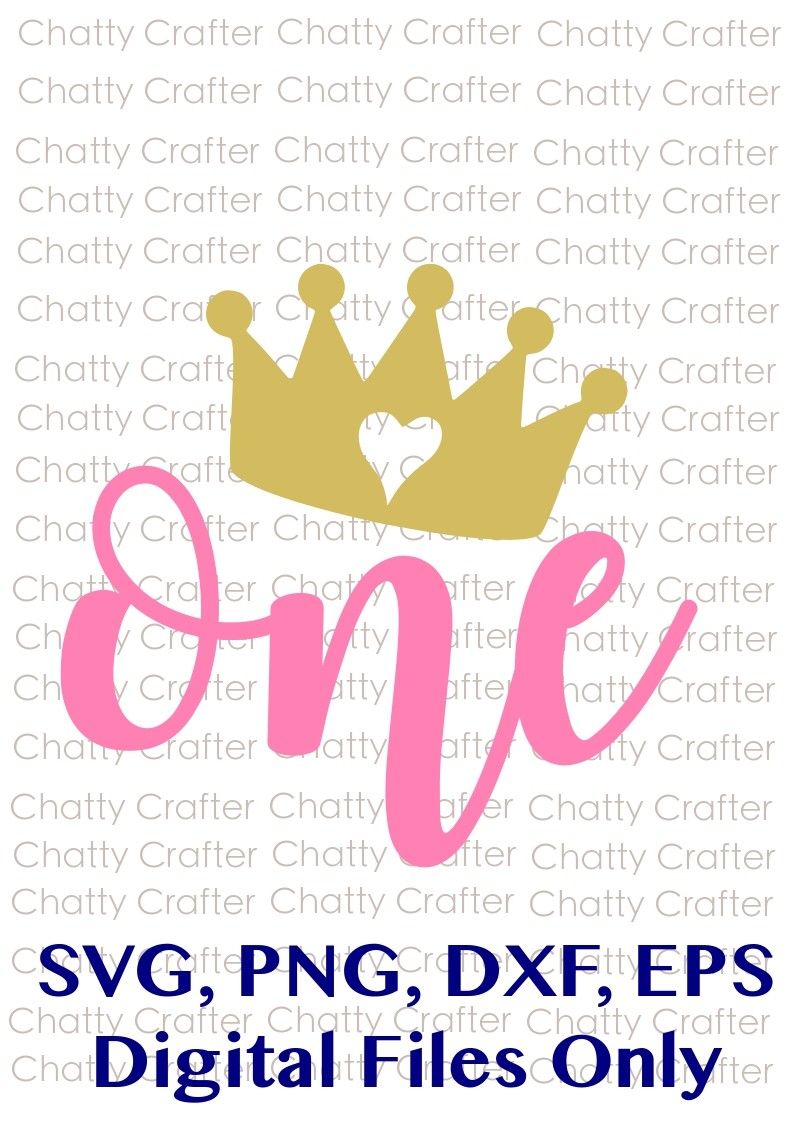 Download One First Birthday Crown Princess Queen Svg And P Chattycrafter