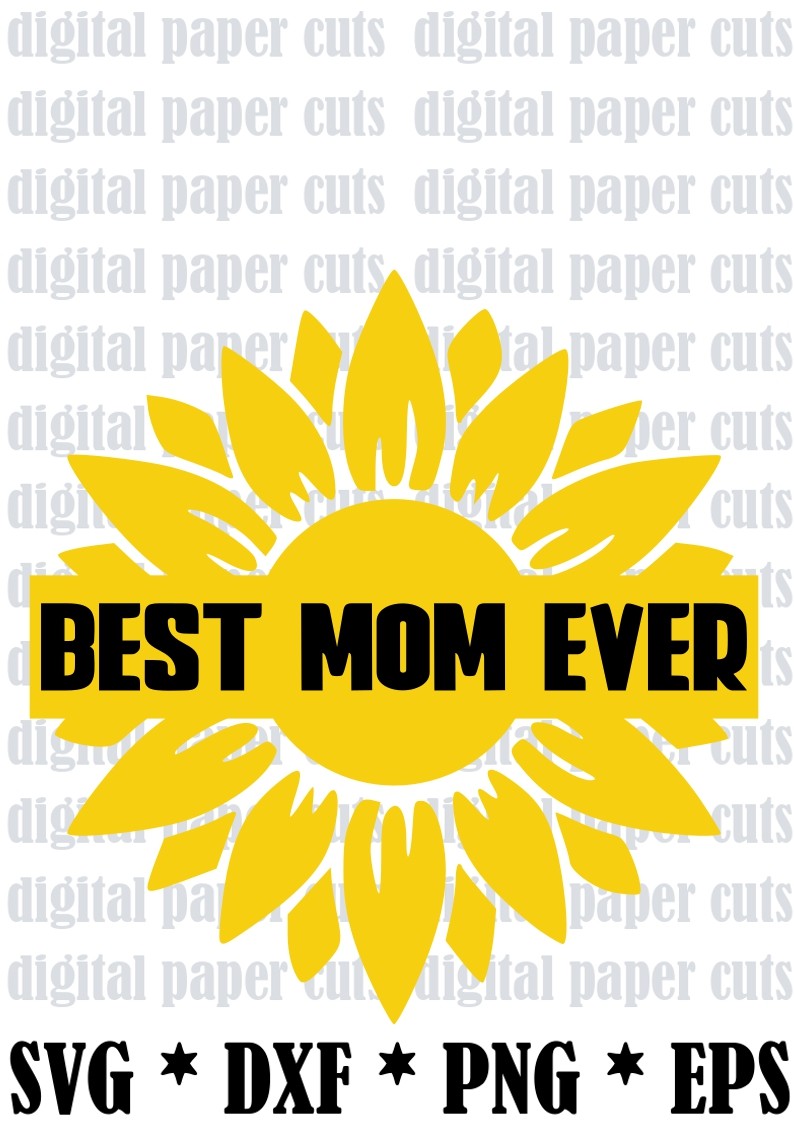 Download Sunflower Best Mom Digital Design Chattycrafter