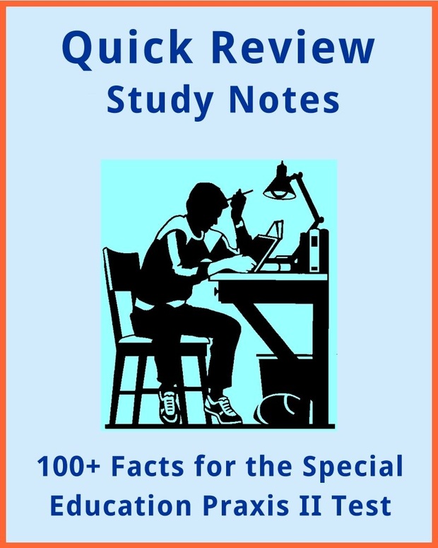 100+ Facts for the Special Education Praxis II Test