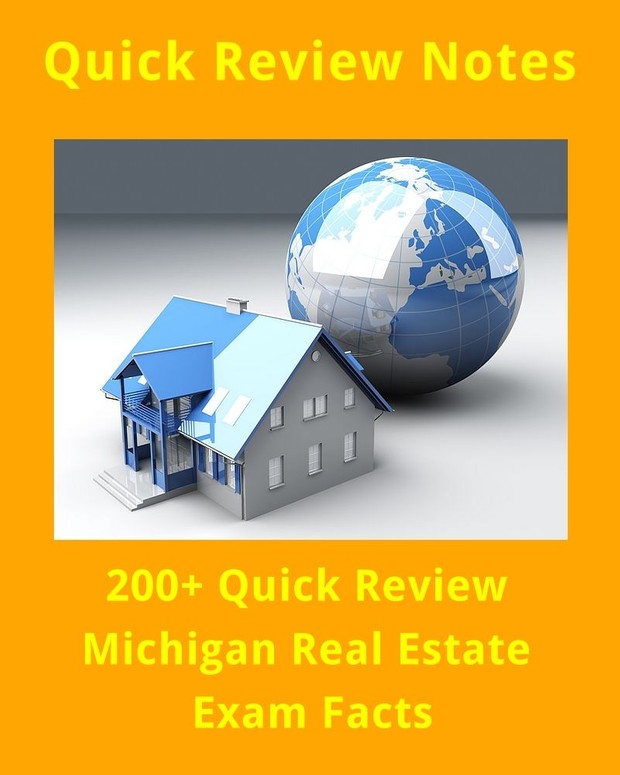 200+ Quick Review Michigan Real Estate Exam Facts