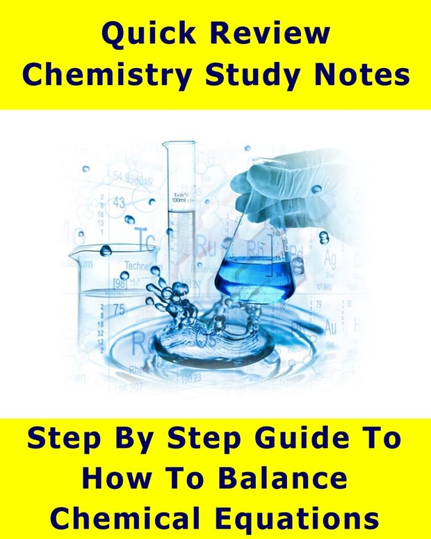 Step By Step Guide - How To Balance Chemical Equations (Quick Review Notes)