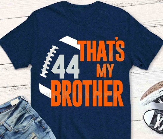 Download Thats My Brother Football svg, dxf, eps, png, jpg, pd ...