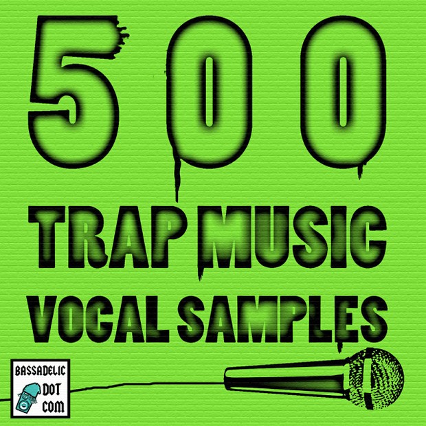 500 Trap Music Vocal Samples
